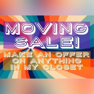 MOVING SALE! MAKE AN OFFER!